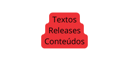 Textos Releases Conteúdos